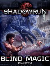 Shadowrun: Blind Magic