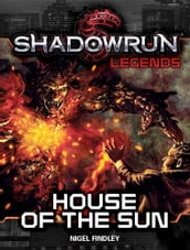 Shadowrun Legends: House of the Sun