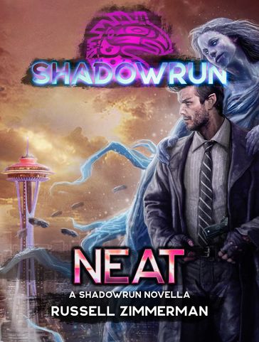 Shadowrun: Neat - Russell Zimmerman