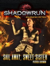 Shadowrun: Sail Away, Sweet Sister