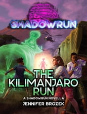 Shadowrun: The Kilimanjaro Run