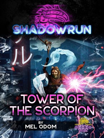 Shadowrun: Tower of the Scorpion - Mel Odom