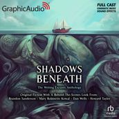 Shadows Beneath [Dramatized Adaptation]