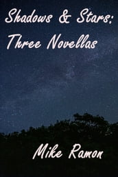 Shadows & Stars: Three Novellas