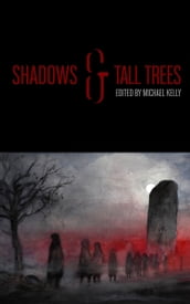 Shadows & Tall Trees, Vol. 8