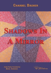 Shadows in a Mirror