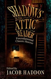 Shadows in the Attic Reader
