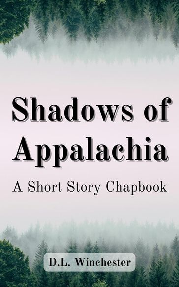 Shadows of Appalachia - D.L. Winchester