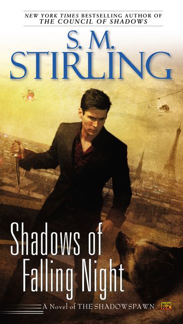 Shadows of Falling Night - S. M. Stirling