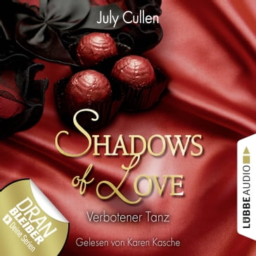 Shadows of Love, Folge 6: Verbotener Tanz - July Cullen