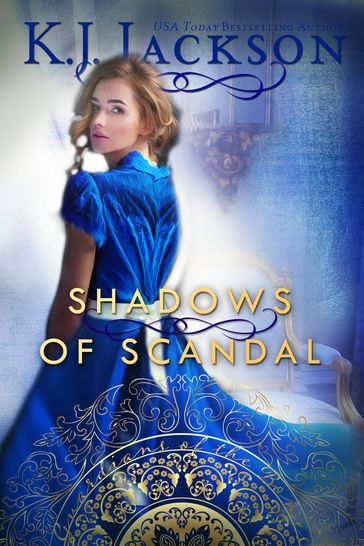 Shadows of Scandal - K.J. Jackson