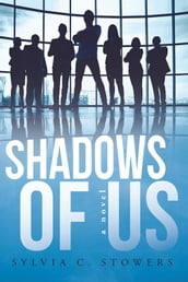 Shadows of Us