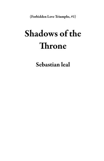 Shadows of the Throne - Sebastian leal