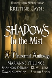 Shadows in the Mist: A Paranormal Romance Anthology