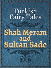 Shah Meram and Sultan Sade