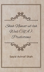 Shah Nemat-Ul-Lah Wali (RA) - Predictions