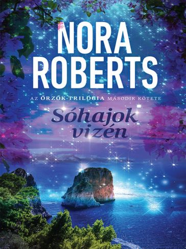 Sóhajok vizén - Nora Roberts