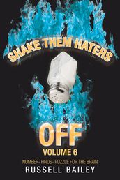 Shake Them Haters off Volume 6