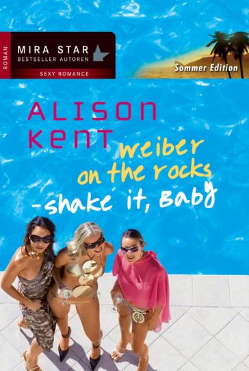 Shake it, Baby - Alison Kent