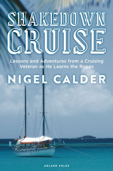 Shakedown Cruise - Nigel Calder