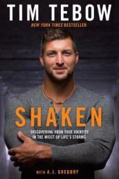 Shaken: Discovering your True Identity in the Midst of Life s Storms