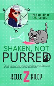 Shaken Not Purred