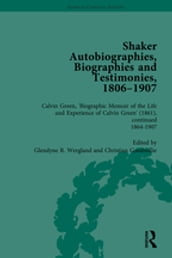 Shaker Autobiographies, Biographies and Testimonies, 1806-1907 Vol 3