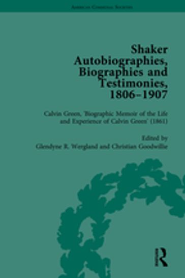 Shaker Autobiographies, Biographies and Testimonies, 1806-1907 Vol 2 - Glendyne R Wergland - Christian Goodwillie