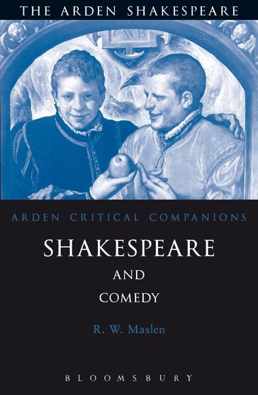 Shakespeare And Comedy - Robert Maslen