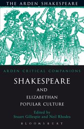 Shakespeare And Elizabethan Popular Culture