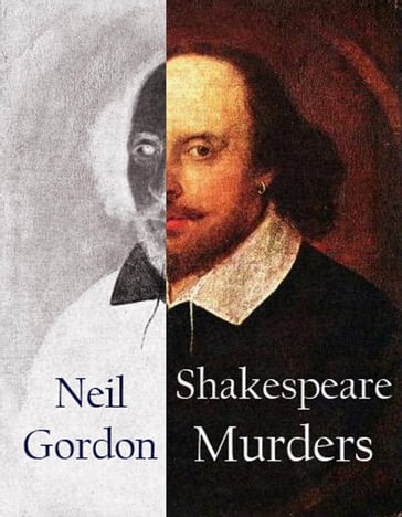 Shakespeare Murders - Neil Gordon