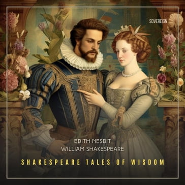 Shakespeare Tales of Wisdom - William Shakespeare - Edith Nesbit