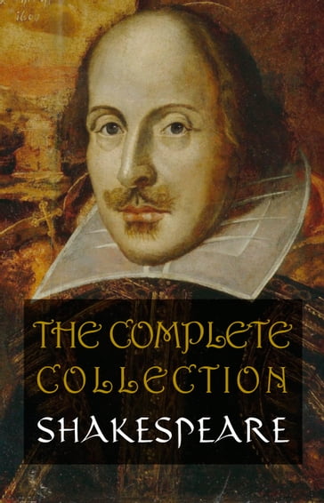 Shakespeare: The Complete Collection - William Shakespeare