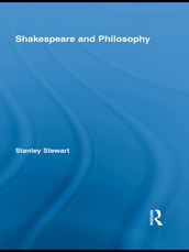 Shakespeare and Philosophy