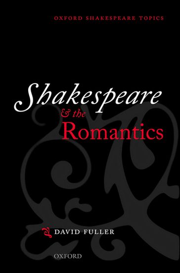 Shakespeare and the Romantics - David Fuller