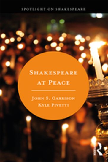 Shakespeare at Peace - John S. Garrison - Kyle Pivetti