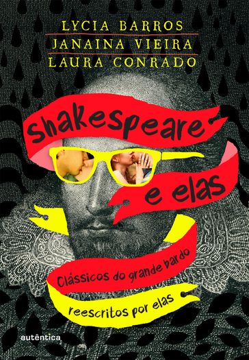 Shakespeare e elas - Janaina Vieira - Laura Conrado - Lycia Barros