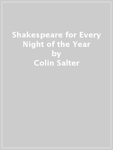 Shakespeare for Every Night of the Year - Colin Salter