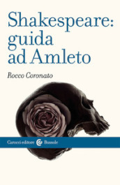 Shakespeare: guida ad «Amleto»