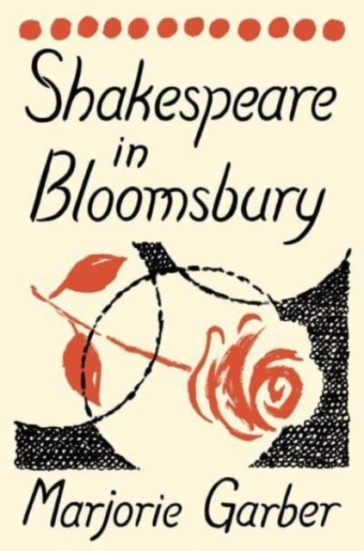 Shakespeare in Bloomsbury - Marjorie Garber