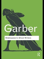 Shakespeare s Ghost Writers