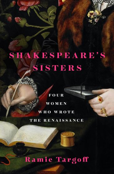 Shakespeare's Sisters - Ramie Targoff