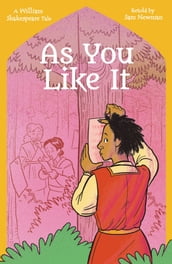 Shakespeare s Tales: As You Like It