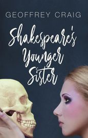 Shakespeare s Younger Sister