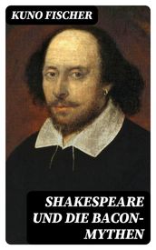 Shakespeare und die Bacon-Mythen