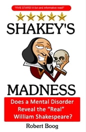 Shakey s Madness: Does a Mental Disorder Reveal the 