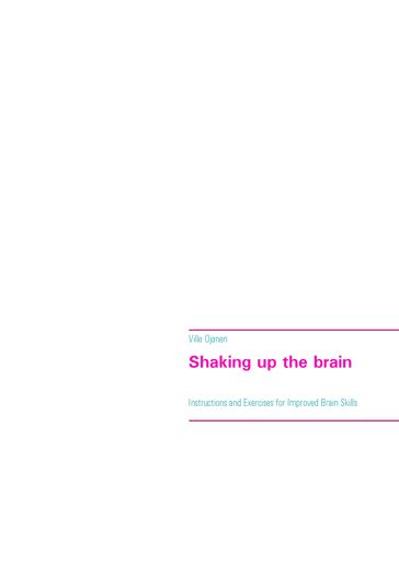 Shaking up the brain - Ville Ojanen