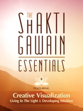 Shakti Gawain Essentials