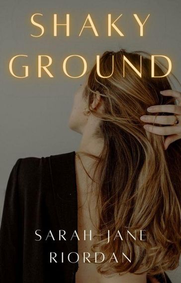 Shaky Ground - Sarah-Jane Riordan