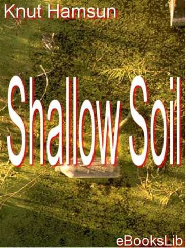 Shallow Soil - Knut Hamsun